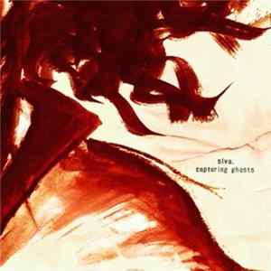 Siva. - Capturing Ghosts FLAC album