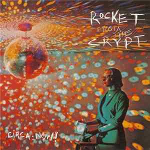 Rocket From The Crypt - Circa: Now! FLAC album