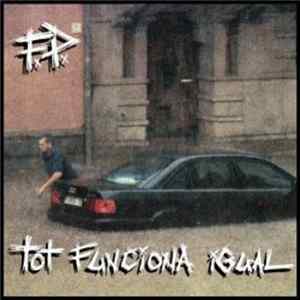 FP - Tot Funciona Igual FLAC album