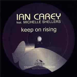Ian Carey feat. Michelle Shellers - Keep On Rising FLAC album