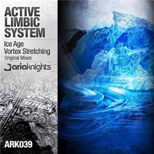 Active Limbic System - Ice Age / Vortex Stretching FLAC album