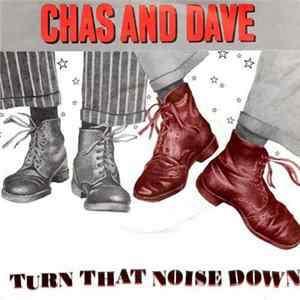 Chas And Dave - Turn That Noise Down FLAC album