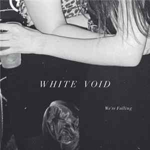 White Void - We're Falling FLAC album