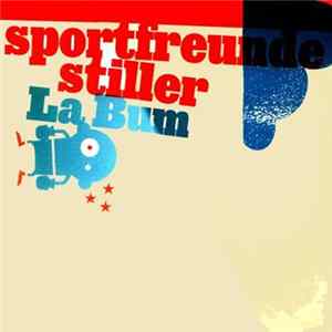 Sportfreunde Stiller - La Bum FLAC album