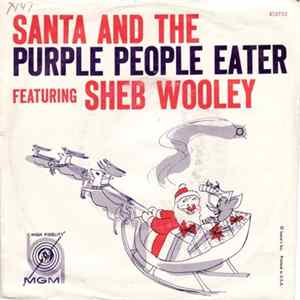 Sheb Wooley - Santa And The Purple People Eater / Star Of Love FLAC album