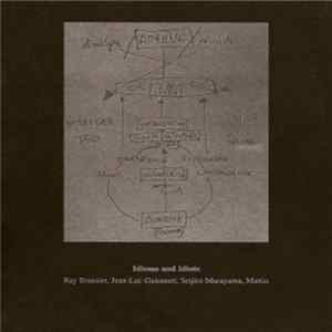 Ray Brassier, Jean-Luc Guionnet, Murayama Seijiro, Mattin - Idioms And Idiots FLAC album