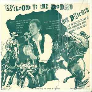Sex Pistols - Welcome To The Rodeo FLAC album