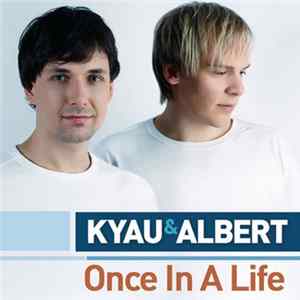 Kyau & Albert - Once In A Life FLAC album