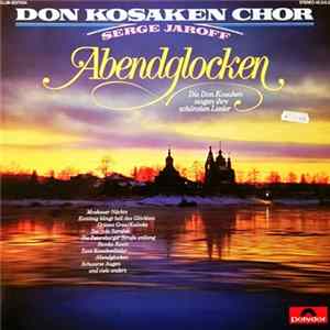 Don Kosaken Chor Serge Jaroff - Abendglocken FLAC album