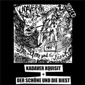 Der Schöne und die Biest, Kadaver Xquisit - Jetzt Habt Ihr Die Zalat FLAC album