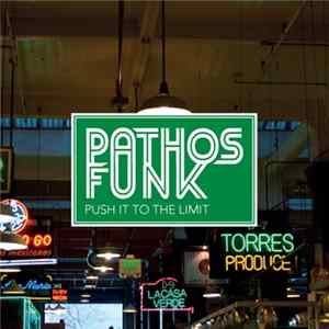 Pathos Funk - Push It To The Limit FLAC album