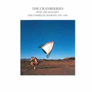 The Cranberries - Bury The Hatchet (The Complete Sessions 1998-1999) FLAC album
