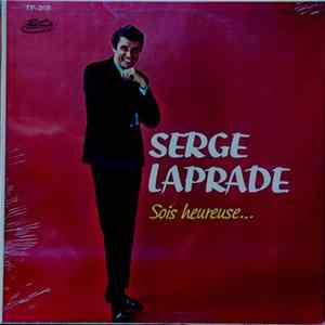 Serge Laprade - Sois Heureuse... FLAC album