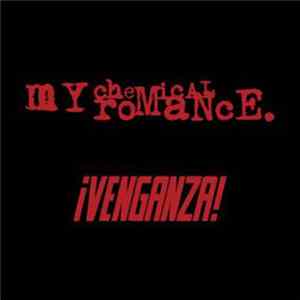 My Chemical Romance - ¡Venganza! FLAC album