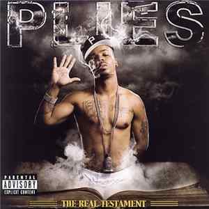Plies - The Real Testament FLAC album