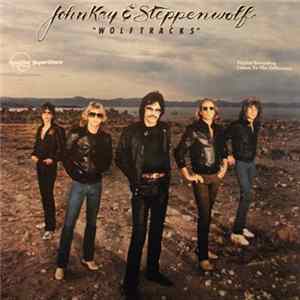 John Kay & Steppenwolf - Wolftracks FLAC album
