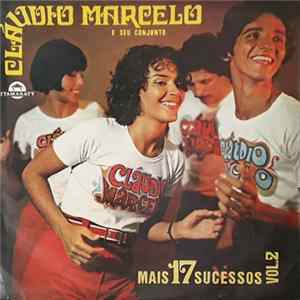 Claudio Marcelo e Seu Conjunto - Mais 17 Sucessos Vol. 2 FLAC album