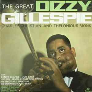 Dizzy Gillespie, Charlie Christian, Thelonious Monk - The Great Dizzy Gillespie FLAC album