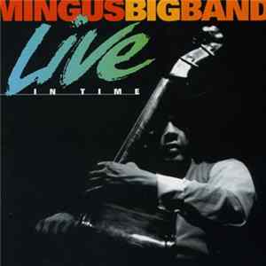 Mingus Big Band - Live In Time FLAC album