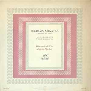 Gioconda De Vito, Edwin Fischer, Johannes Brahms - Sonata No. 1 In G Major, Op. 78 / Sonata No. 3 In D Minor, Op. 108 FLAC album