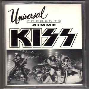 Kiss - Universal Presents Gimme Kiss FLAC album
