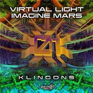 Virtual Light, Imagine Mars - Klingons FLAC album