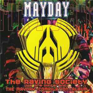 Various - Mayday - The Raving Society (We Are Different) - The Mayday-Compilation-Album FLAC album