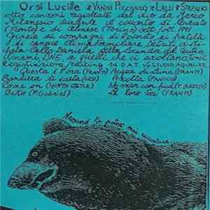 Orsi Lucille - Nessuno Ti Potrà Mai Raccontare... FLAC album
