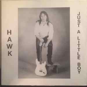 Hawk - Just A Little Boy FLAC album