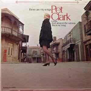 Pet Clark - These Are My Songs FLAC album