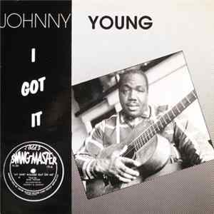 Johnny Young - I Got It FLAC album