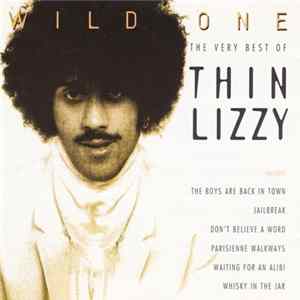 Thin Lizzy - Wild One - The Very Best Of Thin Lizzy FLAC album