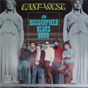 The Butterfield Blues Band - East-West FLAC album
