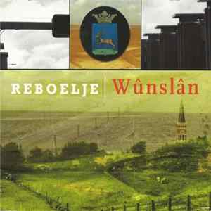 Reboelje - Wûnslân FLAC album