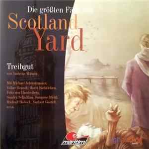 Andreas Masuth - Die Größten Fälle Von Scotland Yard - Treibgut FLAC album