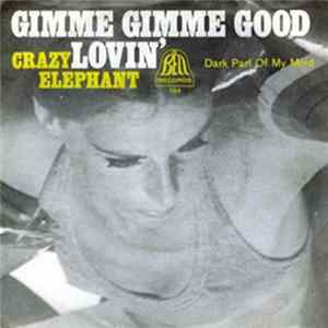 Crazy Elephant - Gimme Gimme Good Lovin' FLAC album