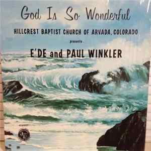 E'de And Paul Winkler - God Is So Wonderful FLAC album