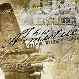 This Armistice - (New Breath + New Heartbeat) = Change FLAC album