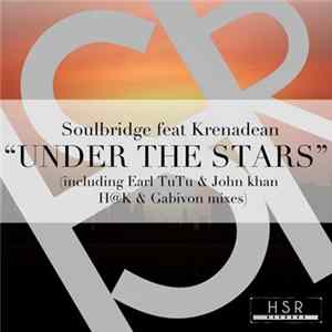 Soulbridge Feat. Krenadean - Under The Stars FLAC album