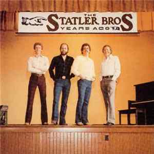 The Statler Brothers - Years Ago FLAC album