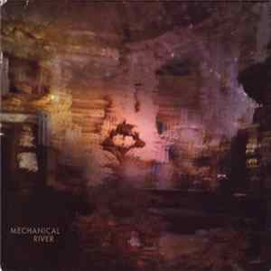 Mechanical River - Astral Castle FLAC album