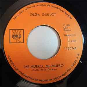 Olga Guillot - Me Muero Me Muero / Que Ya Se Acabo Tu Amor FLAC album