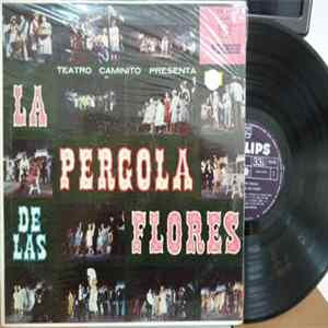 Francisco Flores Del Campo, Isidora Aguirre - La Pérgola De Las Flores FLAC album