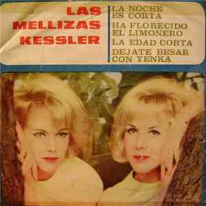 Las Mellizas Kessler - La Noche Es Corta FLAC album