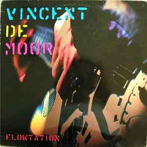 Vincent De Moor - Flowtation FLAC album