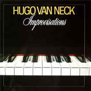 Hugo van Neck - Improvisations FLAC album