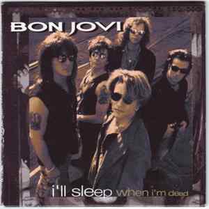 Bon Jovi - I'll Sleep When I'm Dead FLAC album