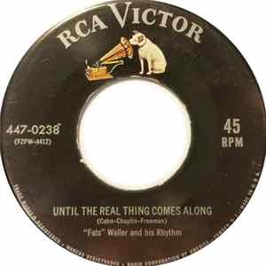 "Fats" Waller And His Rhythm - Until The Real Thing Comes Along / Tea For Two FLAC album
