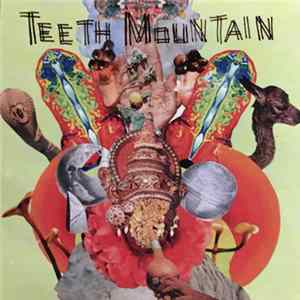 Teeth Mountain - Teeth Mountain FLAC album