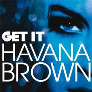 Havana Brown - Get It FLAC album